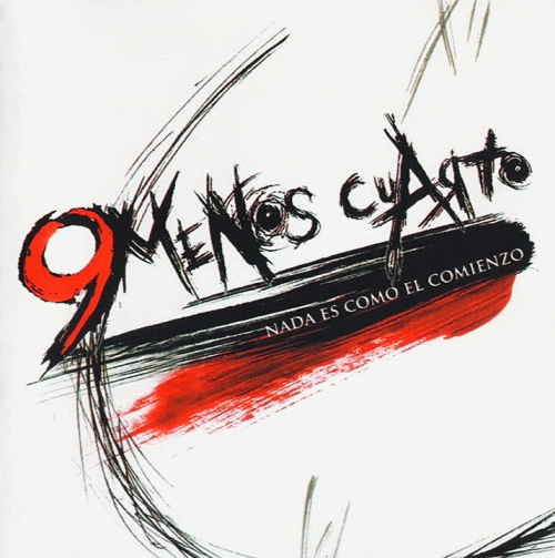 9 Menos Cuarto : Nada es como el Comienzo